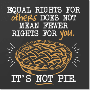 Equality Pie Posters and Art
